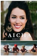 Aïcha : Vacances infernales