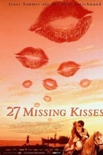 27 Missing Kisses