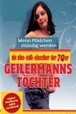 Geilermanns Töchter - Wenn Mädchen mündig werden