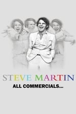 All Commercials... A Steve Martin Special