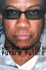 Herbie Hancock  Future2future Live