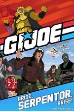 G.I. Joe: Arise, Serpentor, Arise!