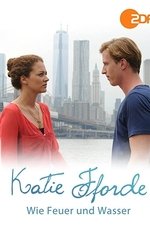 Katie Fforde: Wie Feuer und Wasser