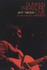 Jeff Tweedy: Sunken Treasure - Live in the Pacific Northwest