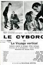 Le cyborg ou Le voyage vertical