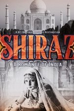 Shiraz: A Romance of India