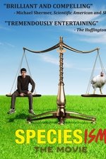 Speciesism: The Movie