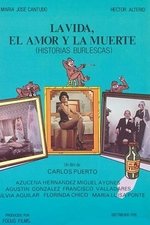 La vida, el amor y la muerte