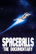 Spaceballs: The Documentary