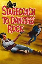 Stagecoach to Dancers' Rock