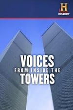 Voices From Inside The Towers