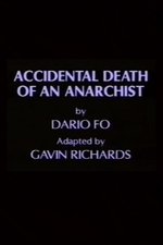 The Accidental Death of an Anarchist