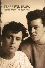 Tears For Fears - Scenes from the Big Chair