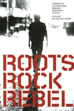 Rock Roots Rebel: A Tribute to Joe Strummer