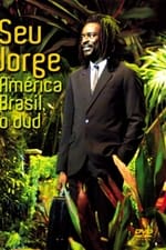 Seu Jorge - América Brasil