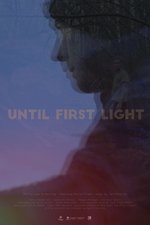 Until First Light