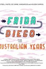 Frida and Diego: The Australian Years