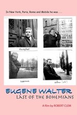 Eugene Walter: Last of the Bohemians