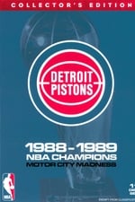 Detroit Pistons: 1988-1989 NBA Champions - Motor City Madness