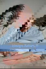 Having Babies III