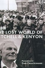 The Lost World of Mitchell & Kenyon