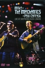 Mike + the Mechanics + Paul Carrack: Live at Shepherds Bush London