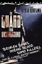 The Guard from the Underground