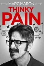 Marc Maron: Thinky Pain