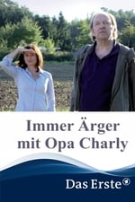 Immer Ärger mit Opa Charly