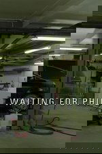 Waiting for Phil