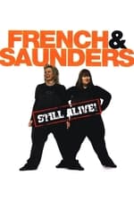 French and Saunders: Still Alive