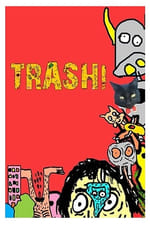 TRASH! - A Série