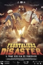 Frontaliers disaster