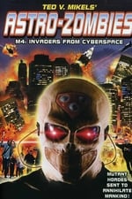 Astro Zombies: M4 - Invaders from Cyberspace