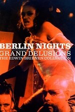 Berlin Nights: Grand Delusions