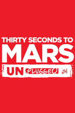 30 Seconds To Mars : MTV Unplugged