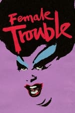 Female Trouble