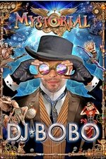 DJ BoBo - Mystorial - 25th Anniversary Tour