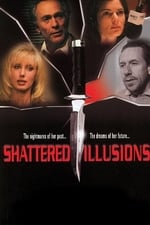 Shattered Illusions