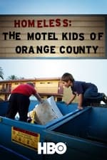 Homeless: The Motel Kids of Orange County