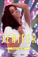 Jenifer : Face à ma vie