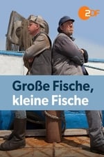 Große Fische, kleine Fische