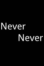 Never Never