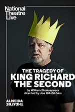 National Theatre Live: The Tragedy of King Richard the Second