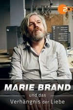 Marie Brand und das Verhängnis der Liebe