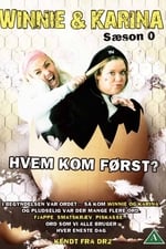 Winnie & Karina - hvem kom først?