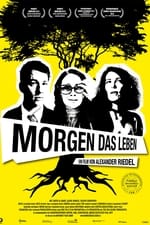 Morgen das Leben