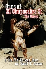 Guns of El Chupacabra 2: The Unseen