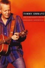 Tommy Emmanuel Live At Her Majesty's Theatre