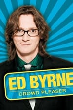 Ed Byrne: Crowd Pleaser